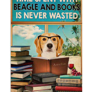 Beagle Dog Time Spent With Beagle And Books Poster