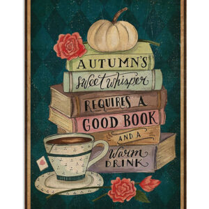 Books Lover Autumn Sweet Whisper Requires A Good Book Books Reader Poster
