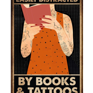 Books Lover Easily Distracted By Books And Tattoos Books Reader Poster