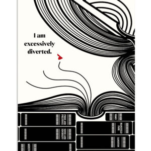Books Lover I Am Ecessively Diverted Books Reader Poster