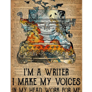 Books Lover I'm A Writer I Make My Voices Books Reader Poster