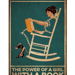 Books Lover Never Underestimate The Power Of A Girl With A Book Books Reader Poster