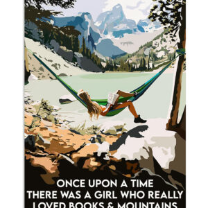 Books Lover There Was A Girl Who Loved Books And Mountains Books Reader Poster