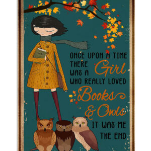 Books Lover There Was A Girl Who Loved Books And Owls Books Reader Poster