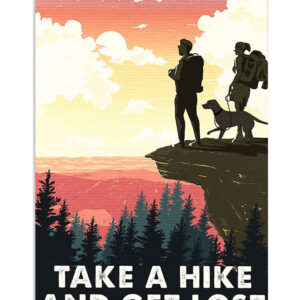 Camping Couple Loves Hiking Take A Hike And Get Lost Campers Poster, Adventure Retro Poster