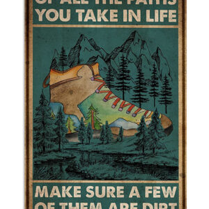Camping Hiking Of All The Paths You Take In Life Campers Poster, Adventure Retro Poster, Camper Gift