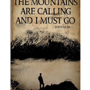 Camping Hiking The Mountains Are Calling And I Must Go Campers Poster
