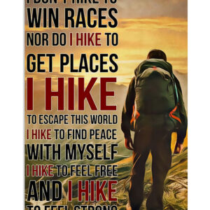 Hiking I Hike To Feel Strong Poster