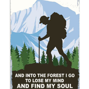 Hiking Into The Forest I Go Poster